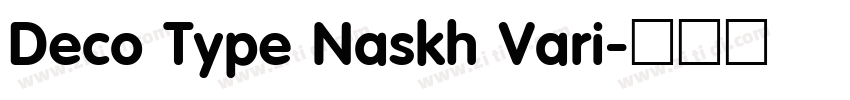 Deco Type Naskh Vari字体转换